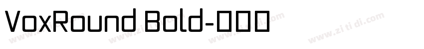 VoxRound Bold字体转换 VoxRound Bold字体转换